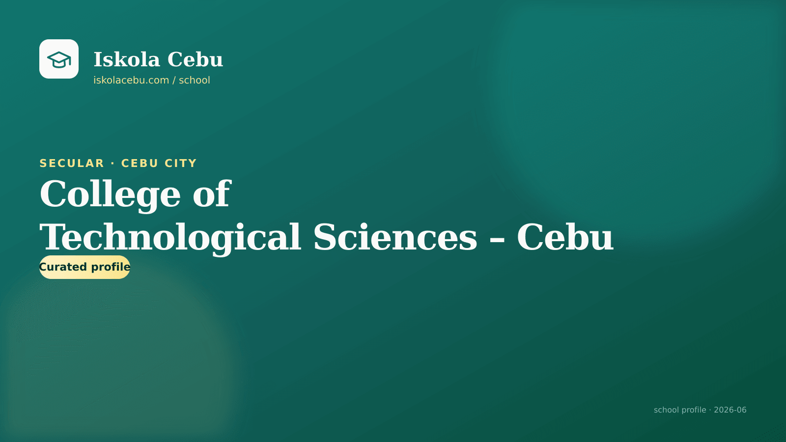 College of Technological Sciences – Cebu — Cebu City